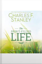 The Spirit-filled Life: Discover The Joy Of Surrendering To The Holy Spirit
