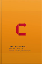The Comeback: Its Not Too Late And Youre Never Too Far