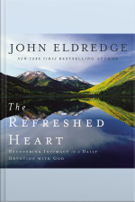 The Refreshed Heart