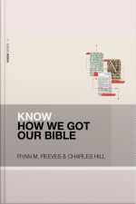 Know How We Got Our Bible