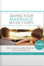 Saving Your Marriage Before It Starts: Seven Questions To Ask Before -- And After -- You Marry