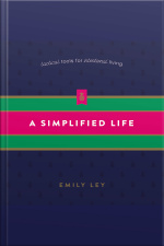 A Simplified Life: Tactical Tools For Intentional Living