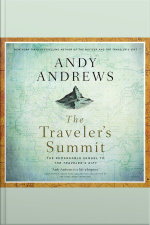 The Travelers Summit: The Remarkable Sequel To The Traveler’s Gift