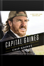 Capital Gaines: Smart Things I Learned Doing Stupid Stuff