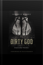Dirty God: Jesus In The Trenches