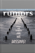 Rumors Of Another World: What On Earth Are We Missing?