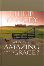 Whats So Amazing About Grace?
