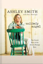 Unlikely Angel: The Untold Story Of The Atlanta Hostage Hero