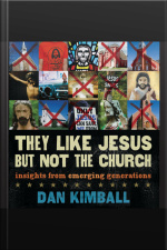 They Like Jesus But Not The Church: Insights From Emerging Generations