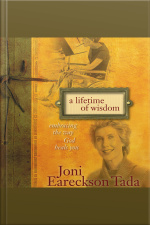 A Lifetime Of Wisdom: Embracing The Way God Heals You