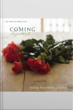 Coming Home: A Novel