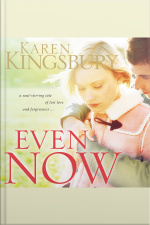 Even Now