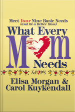 What Every Mom Needs