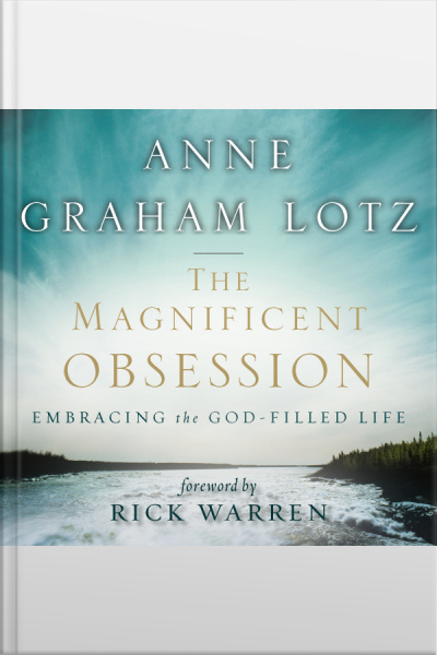 The Magnificent Obsession: Embracing The God-filled Life