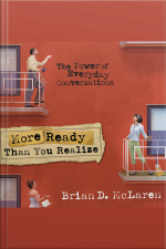 More Ready Than You Realize: The Power Of Everyday Conversations