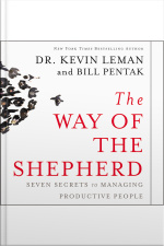 The Way Of The Shepherd: Seven Secrets To Managing Productive People