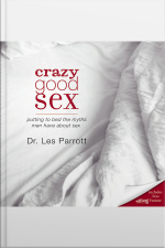Crazy Good Sex: Putting To Bed The Myths Men Have About Sex