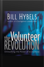 The Volunteer Revolution: Unleashing The Power Of Everybody