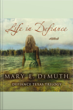 Life In Defiance: A Poignant Story Of Human Frailty And Gods Grace