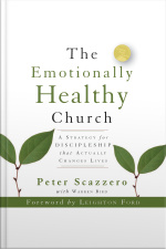 The Emotionally Healthy Church: A Strategy For Discipleship That Actually Changes Lives