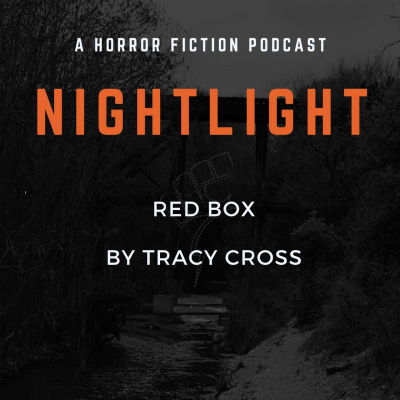 Nightlight: A Horror Fiction Podcast