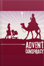 Advent Conspiracy: Can Christmas Still Change The World?