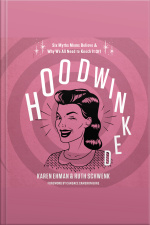 Hoodwinked: Ten Myths Moms Believe And Why We Need To Knock It Off