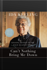 Cant Nothing Bring Me Down: Chasing Myself In The Race Against Time