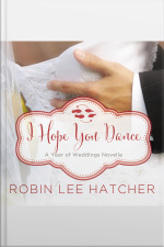 I Hope You Dance: A July Wedding Story