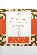 Coffee Shop Conversations: Making The Most Of Spiritual Small Talk