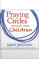 Praying Circles Around Your Children