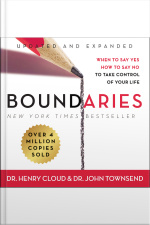 Boundaries Updated And Expanded Edition: When To Say Yes, How To Say No To Take Control Of Your Life