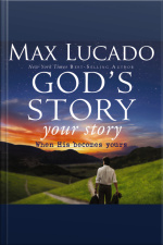 Gods Story, Your Story: When His Becomes Yours
