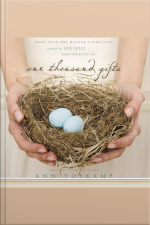 One Thousand Gifts: A Dare To Live Fully Right Where You Are