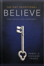 Believe 365-day Devotional: What I Believe. Who I Am Becoming.