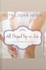 All Dressed Up In Love: A March Wedding Story