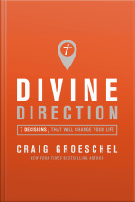 Divine Direction: 7 Decisions That Will Change Your Life