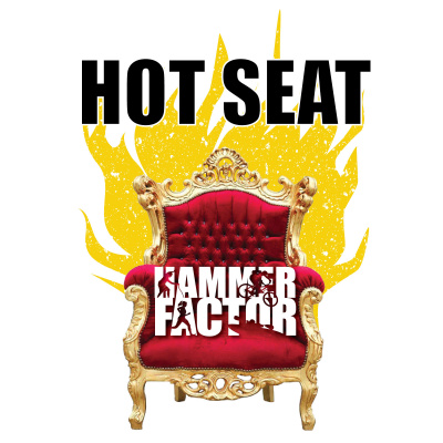 Hammer Factor Hot Seat