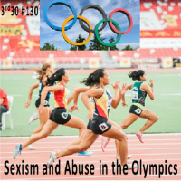 3rd30 130: HOW TO STOP SEXISM  ABUSE IN THE OLYMPICS