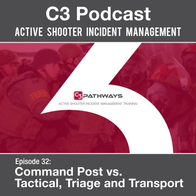 C3 Podcast: Active Shooter Incident Management