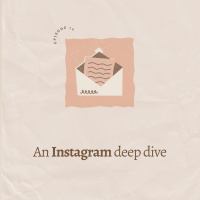 An Instagram deep dive