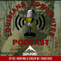 Episode 83: Hunting a CRUZR w/ Chad Rice
