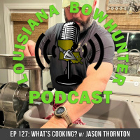 Episode 127: Whats Cooking w/ Jason Thornton