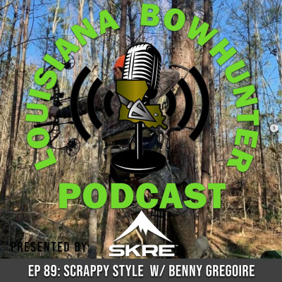 Louisiana Bowhunter Podcast