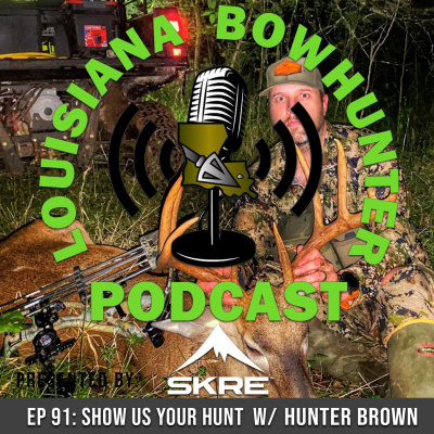 Louisiana Bowhunter Podcast