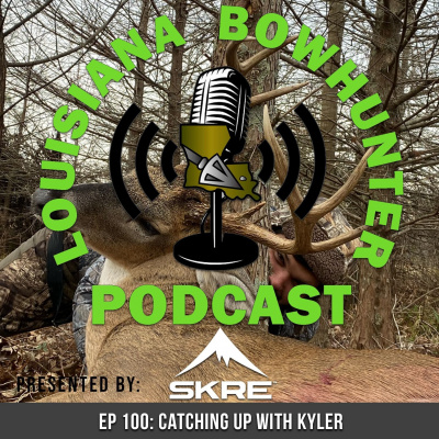 Louisiana Bowhunter Podcast