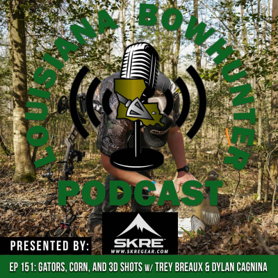 Louisiana Bowhunter Podcast