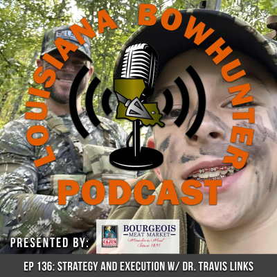 Louisiana Bowhunter Podcast