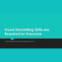 EP 52: Good Storytelling Skills Now Required for Everyone