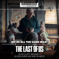 The Last of Us Episodes 7 and 8 Recap